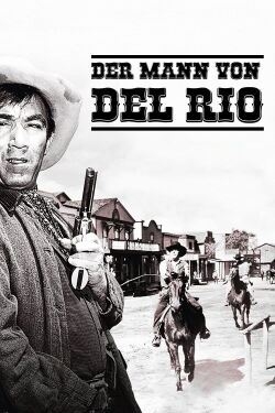 Der Mann von Del Rio (1956)