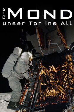 Der Mond - Unser Tor ins All (2017)