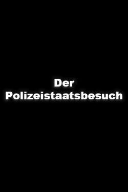 Der Polizeistaatsbesuch (1967)