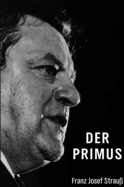 Der Primus - Franz Josef Strauß (2015)