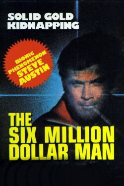 Der sechs Millionen Dollar Mann - Das Erpressersyndikat (1973)