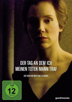 Der Tag, an dem ich meinen toten Mann traf (2008)