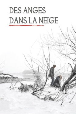 Des Anges dans la Neige (2007)
