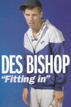 Des Bishop: Fitting In (2006)