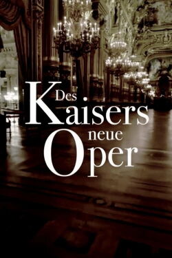 Des Kaisers neue Oper (2021)