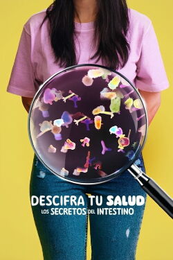 Descifra tu salud: Los secretos del intestino (2024)