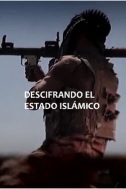 Descifrando el Estado Islámico (2015)