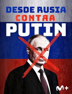 Desde Rusia contra Putin (2022)