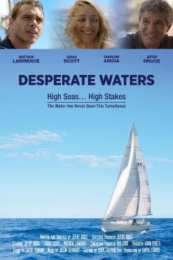 Desperate Waters (2019)