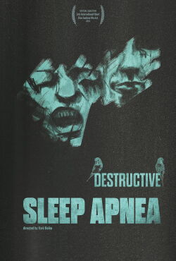 Destructive Sleep Apnea (2023)