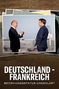 Deutschland - Frankreich: Beziehungsstatus ungeklärt (2023)