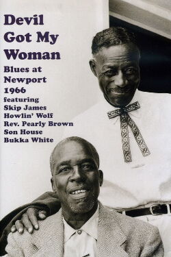 Devil Got My Woman: Blues At Newport 1966 (1996)