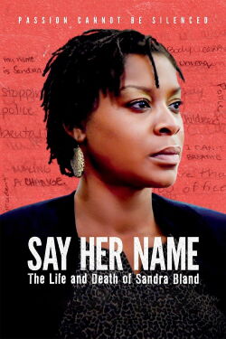 Di Su Nombre: La Vida Y Muerte De Sandra Bland (2018)