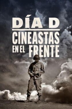 Día D: cineastas en el frente (2024)
