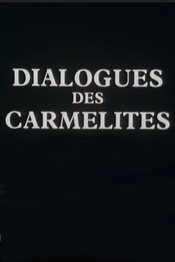 Dialogues des Carmélites (1984)