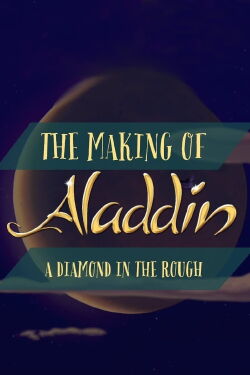 Diamond in the Rough: The Making of Aladdin (2004)