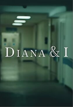 Diana y yo (2017)