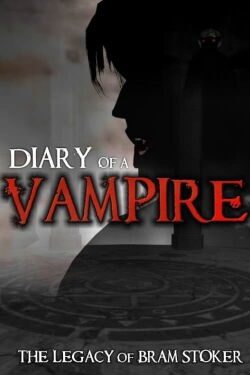 Diary of a Vampire: The Legacy of Bram Stoker (2008)