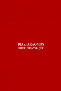 Diasparagmos: Rituel dionysiaque (1980)