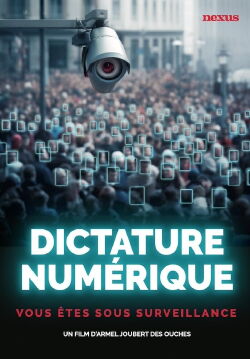 Dictature numérique, vous êtes sous surveillance ! (2024)