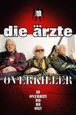 Die Ärzte: Overkiller (2009)