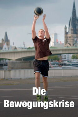 Die Bewegungskrise (2023)
