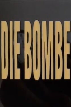 Die Bombe (1988)