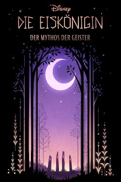 Die Eiskönigin: Der Mythos der Geister (2021)