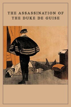 Die Ermordung des Herzogs von Guise (1908)