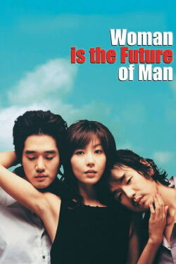 Die Frau ist die Zukunft des Mannes (2004)