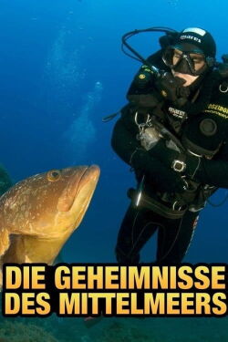 Die Geheimnisse des Mittelmeers (2011)