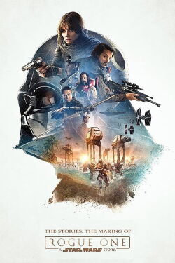 Die Geschichten hinter Rogue One: A Star Wars Story (2017)