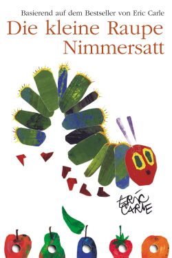 Die kleine Raupe Nimmersatt und vier weitere lustige Abenteuer (2010)