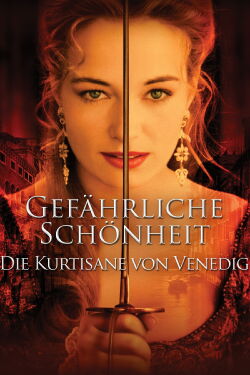 Die Kurtisane von Venedig (Dangerous Beauty) (1998)