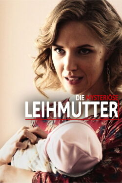 Die mysteriöse Leihmutter (2018)