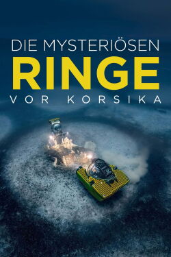 Die mysteriösen Ringe vor Korsika (2024)