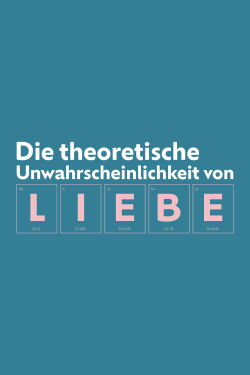 Die Theoretische Unwahrscheinlichkeit Von Liebe (2026)