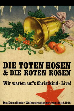 Die Toten Hosen - Wir warten auf's Christkind (1998)