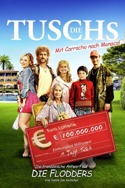 Die Tuschs - Mit Karacho nach Monaco (2011)