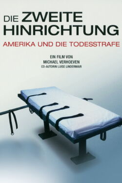 Die zweite Hinrichtung - Amerika und die Todesstrafe (2012)