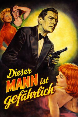 Dieser Mann ist gefährlich (1953)