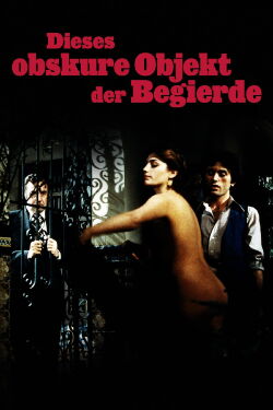 Dieses obskure Objekt der Begierde (1977)