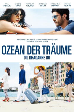 Dil Dhadakne Do - Ozean der Träume (2015)