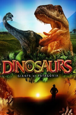 Dinosaurios: Gigantes de la Patagonia (2007)