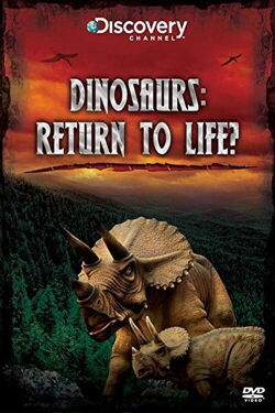 Dinosaurs: Return to Life? (2008)