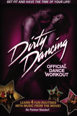 Dirty Dancing: Official Dance Workout (2008)