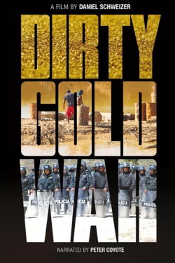 Dirty Gold War (2015)