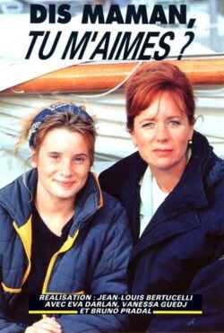 Dis maman, tu m'aimes ? (1992)
