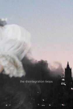 Disintegration Loop 1.1 (2001)