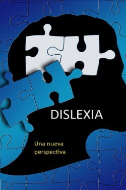 Dislexia: una nueva perspectiva (2023)